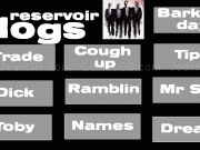 Jouer à Reservoir dog soundboard